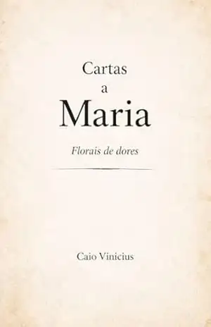 Capa do livro Cartas a Maria - Caio Vinícius