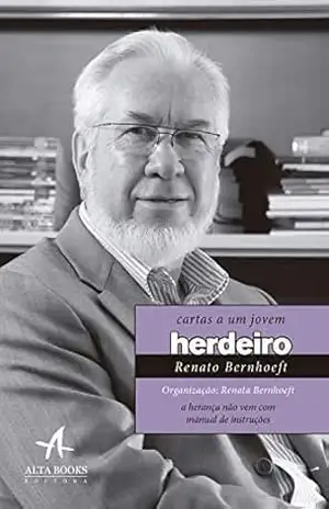 Cartas a um Jovem Herdeiro – Renato Bernhoeft