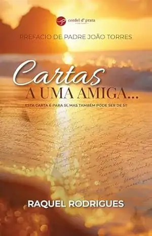 Cartas a uma amiga… – Raquel Rodrigues