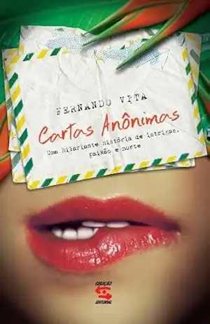 Cartas anônimas: Uma hilariante história de intrigas, paixão e morte – Fernando Vita