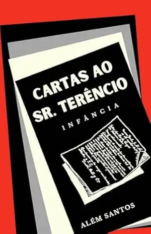 Cartas ao Sr. Terêncio: infância – Além Santos