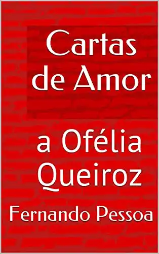 Baixar Cartas de Amor: a Ofélia Queiroz pdf, epub, mobi, eBook