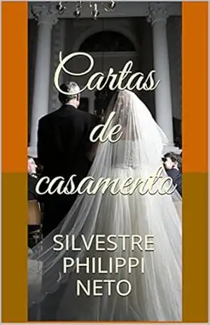 Cartas de casamento – Silvestre Philippi Neto Cartas de casamento – Silvestre Philippi Neto