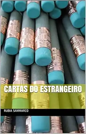 Cartas do Estrangeiro – Rubia Sammarco Cartas do Estrangeiro – Rubia Sammarco
