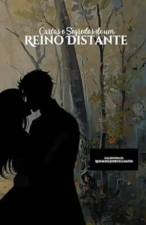 Cartas e Segredos de um Reino Distante (Felyra séries) - Ronaldo D.S Cartas e Segredos de um Reino Distante (Felyra séries) - Ronaldo D.S