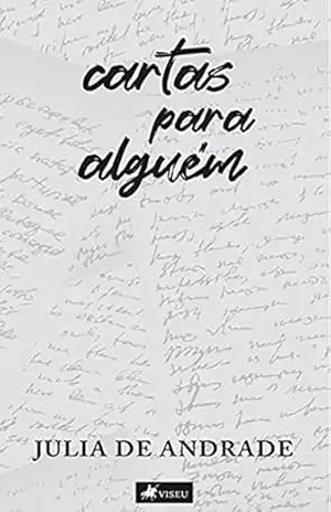 Cartas para alguém - Julia de Andrade Cartas para alguém - Julia de Andrade