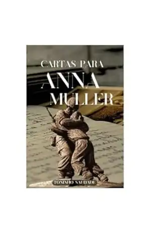 Cartas para Anna Muller – Toninho  Saudade