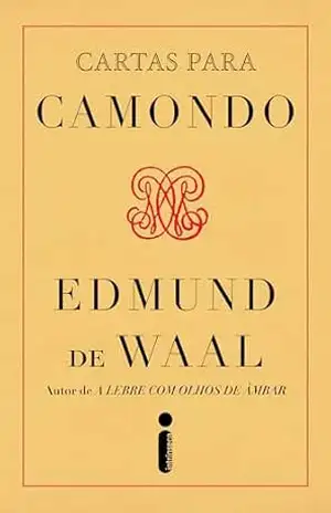 Cartas para Camondo – Edmund de Waal
