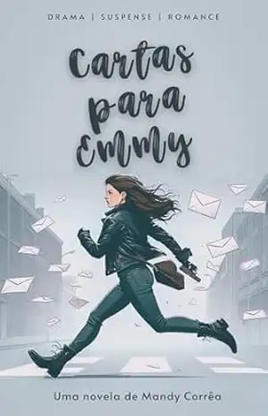 Cartas para Emmy – Mandy Corrêa Cartas para Emmy – Mandy Corrêa