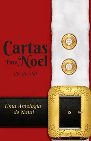 Cartas para Noel – Ho Ho Ho – Uma Antologia de Natal – Afranio Luiz Bastos Cartas para Noel – Ho Ho Ho – Uma Antologia de Natal – Afranio Luiz Bastos