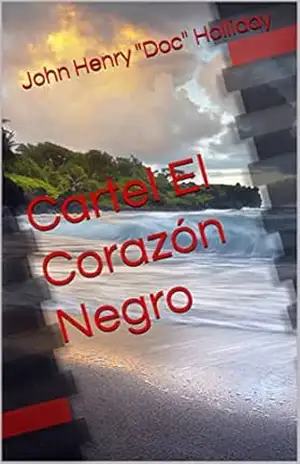 Cartel El Corazon Negro – John Henry “Doc” Holliday