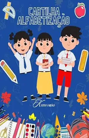 Cartilha Alfabetização: Motivação Kids - Keith Varjão