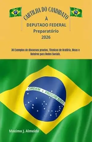 Capa do livro Cartilha Do Candidato À Deputado Federal 2026 - Maximo J. Almeida