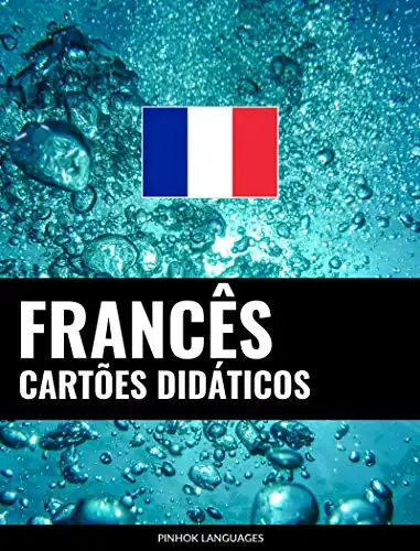 Baixar Cartões didáticos em francês: 800 cartões didáticos importantes de francês-português e português-francês pdf, epub, mobi, eBook