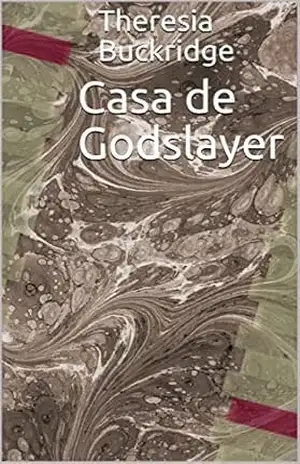 Casa de Godslayer – Theresia Buckridge