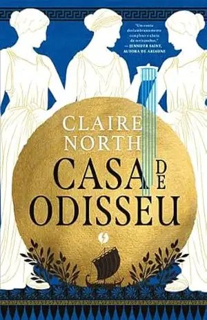 Capa do livro Casa de Odisseu – Edição de Luxo - Claire North