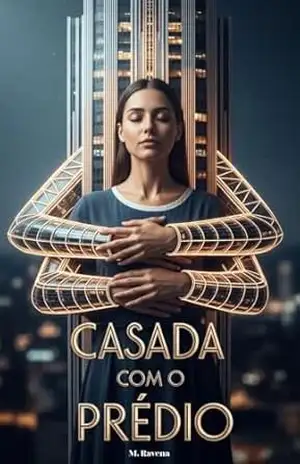 Casada com o Prédio – M.  Ravena