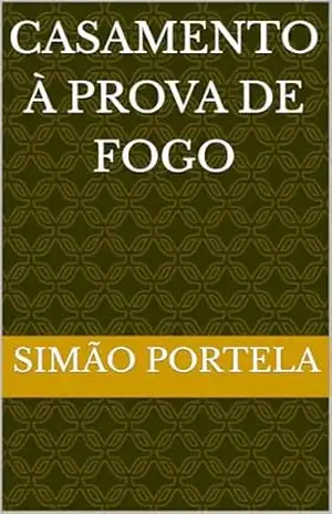 Casamento à Prova de Fogo – Simão Portela
