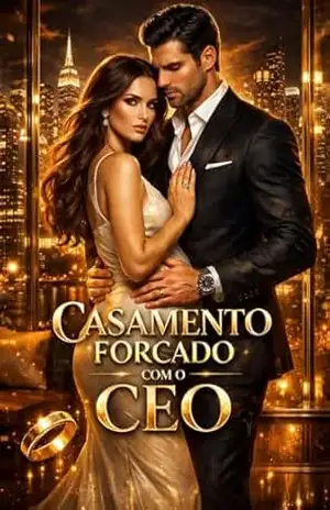 Casamento Forçado com o CEO – Alexandre Cruz