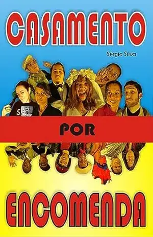 Casamento por Encomenda – Sérgio Silva