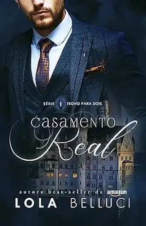 Casamento Real: Um Clichê para o Príncipe Indecente – Lola  Belluci