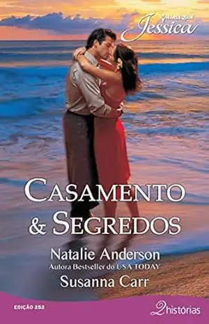 Casamento & Segredos (Harlequin Jessica Livro 252) – Natalie Anderson