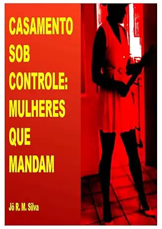 Baixar Casamento sob controle: mulheres que mandam pdf, epub, mobi, eBook