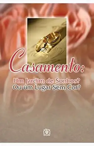 Casamento: Um jardim de sonhos? Ou um lugar sem cor? – Corpo Redatorial Casamento: Um jardim de sonhos? Ou um lugar sem cor? – Corpo Redatorial