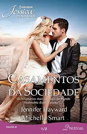 Casamentos da Sociedade 1 de 2 (Harlequin Jessica Minissérie) – Jennifer Hayward