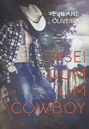 Baixar Casei Com Um Cowboy (Família Ross Livro 1) pdf, epub, mobi, eBook