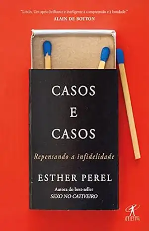 Capa do livro Casos e casos: Repensando a infidelidade - Esther Perel