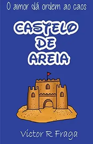 Castelo de Areia – Victor R Fraga