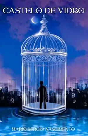 Castelo de Vidro – Mario Sergio Nascimento