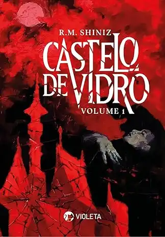 Baixar Castelo de Vidro: Volume 1 pdf, epub, mobi, eBook