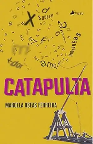 Catapulta – Marcela Oseas Ferreira