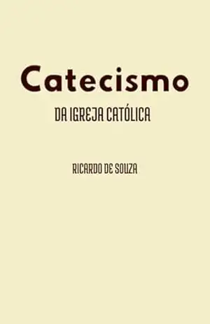 Catecismo – Professor Ricardo De Souza