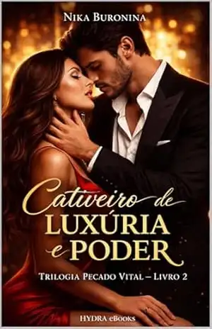 Cativeiro de Luxúria e Poder (Trilogia Pecado Vital) – Nika Buronina