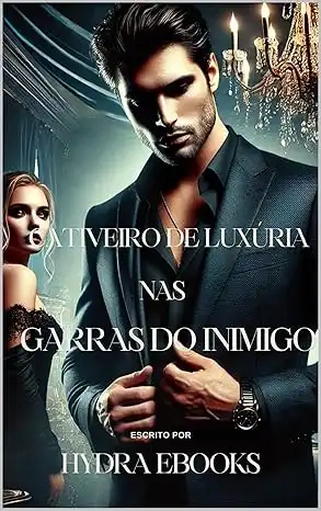 Baixar Cativeiro de Luxúria: Nas Garras do Inimigo pdf, epub, mobi, eBook