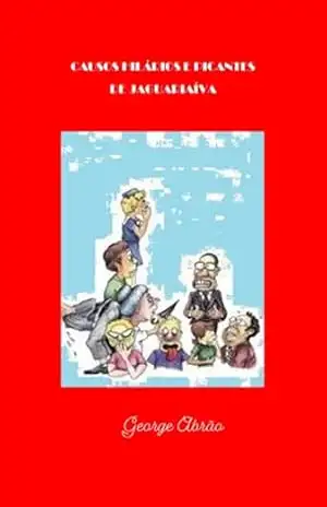 Causos Hilários E Picantes – George Abrão
