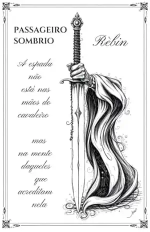cavaleiro sombrio: A espada não está nas mãos do cavaleiro mas na mente daqueles que acreditam nela - Elvis Dhoni cavaleiro sombrio: A espada não está nas mãos do cavaleiro mas na mente daqueles que acreditam nela - Elvis Dhoni
