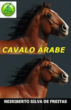 Cavalo Árabe – Neiriberto Silva De Freitas
