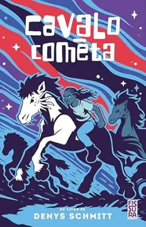 Cavalo–cometa – Denys Schmitt