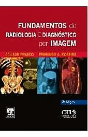 Capa do livro CBR – Fundamentos de Radiologia e Diagnóstico por Imagem - Adilson Prando