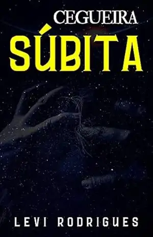 Cegueira Súbita – Levi Rodrigues