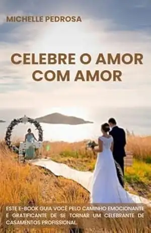 Celebre o Amor com Amor – Michelle Pedrosa Celebre o Amor com Amor – Michelle Pedrosa