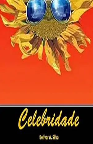 Celebridade – Bolívar A. Silva