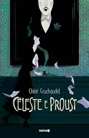 Céleste e Proust: Edição Integral – Chloé Cruchaudet