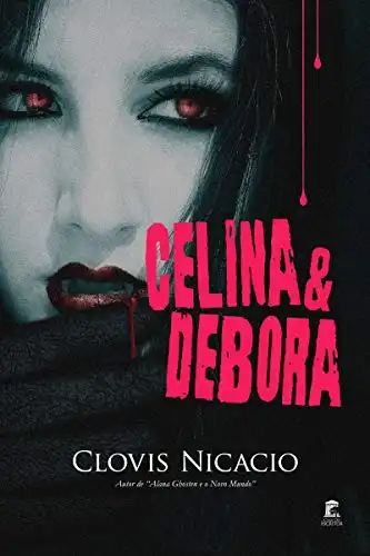 Baixar Celina & Debora: A medica e a cobaia pdf, epub, mobi, eBook