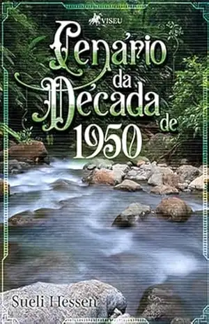 Capa do livro Cenário da Década de 1950 - Sueli Hessen