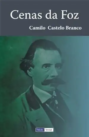 Cenas da Foz – Camilo Castelo Branco